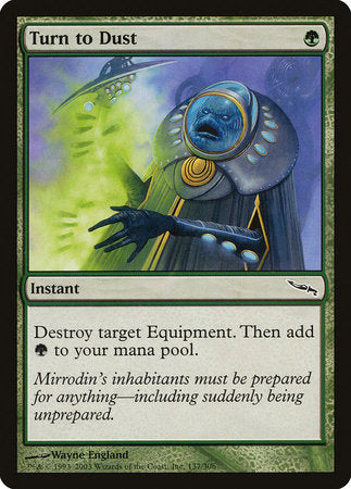 Turn to Dust [Mirrodin] | Empire Gaming NC